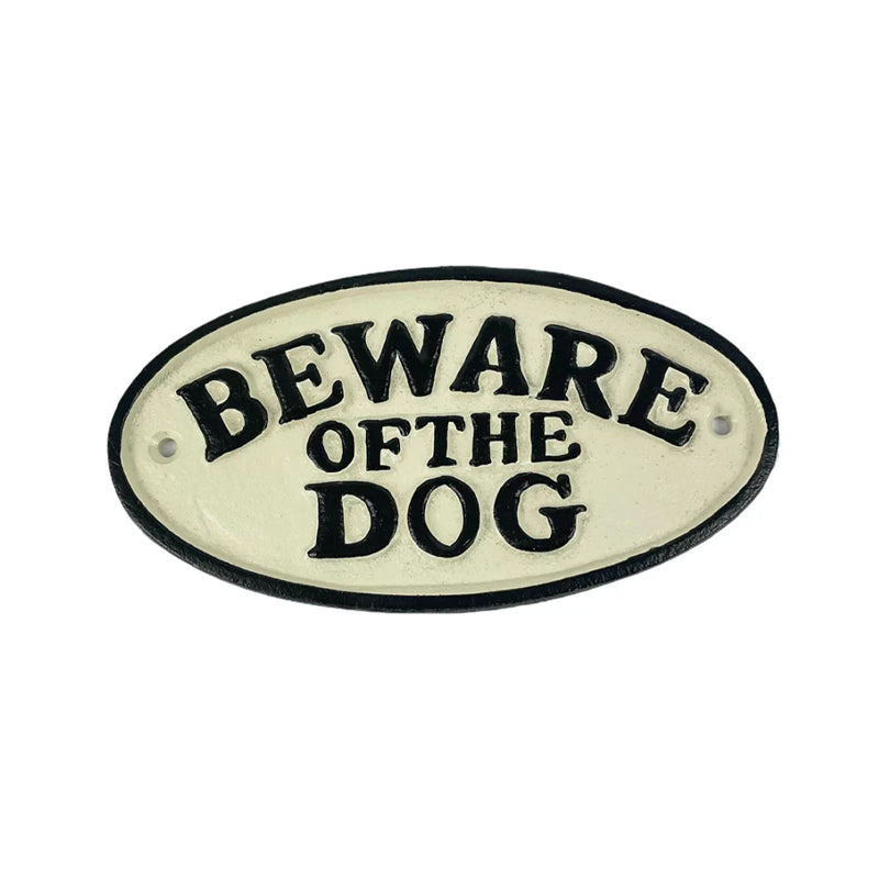 Beware of the Dog Cast Iron Sign.