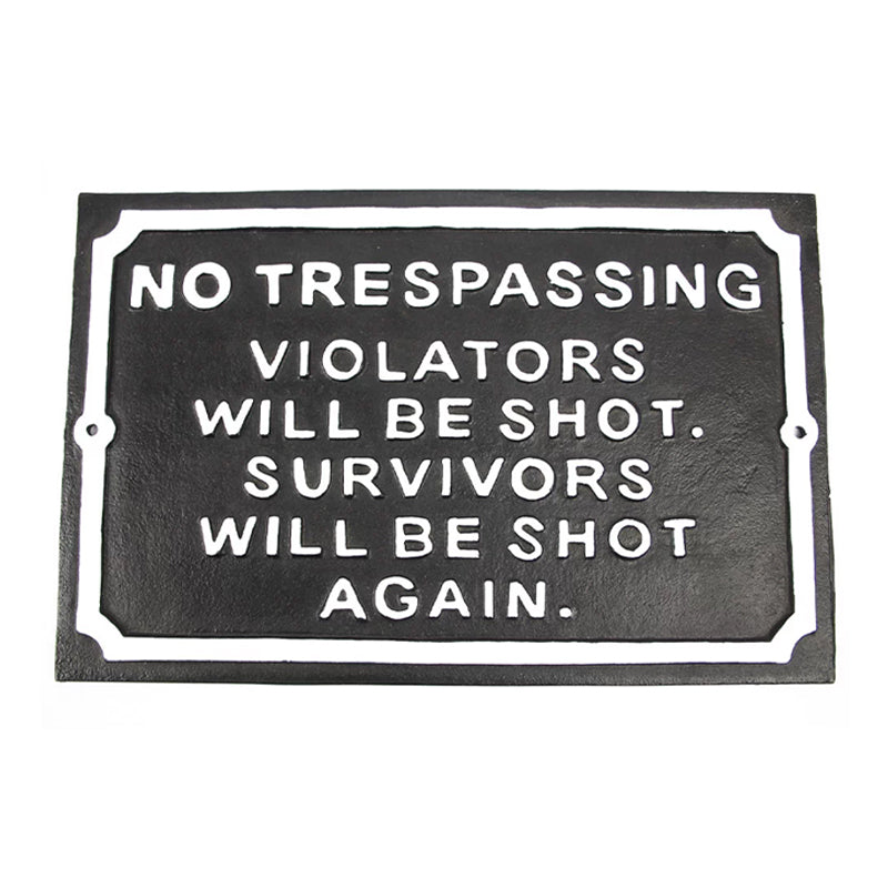 Large No Trespassing Sign.